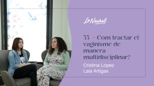 33 - Com tractar el vaginisme de manera multidisciplinar